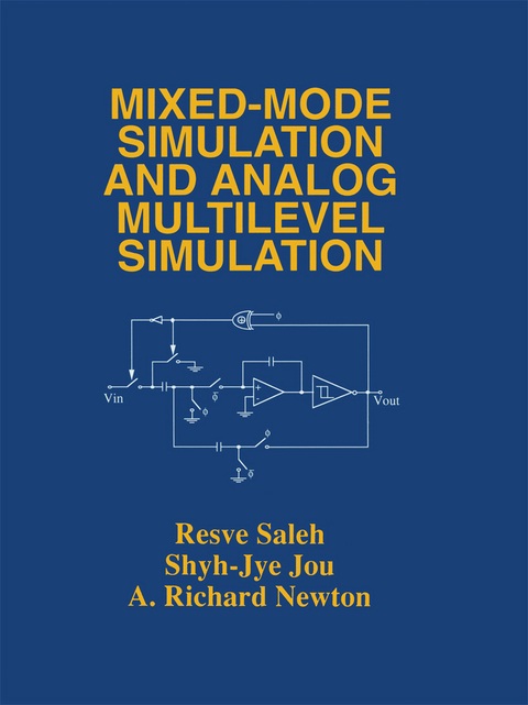 Mixed-Mode Simulation and Analog Multilevel Simulation - Resve A. Saleh,  Shyh-Jye Jou, A. Richard Newton