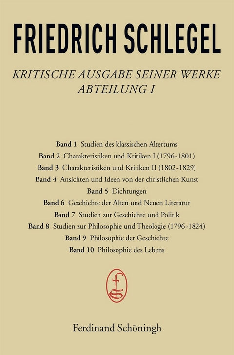 Kritische Ausgabe seiner Werke - Friedrich Schlegel