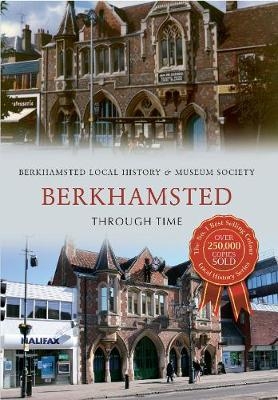 Berkhamsted Through Time -  Berkhamsted Local History &  Museum Society