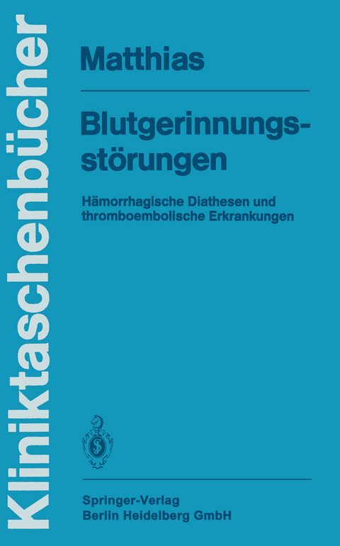 Blutgerinnungsstörungen - F.R. Matthias