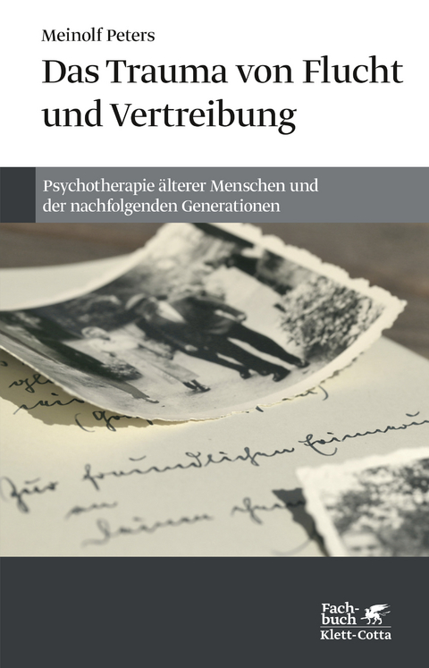 Das Trauma von Flucht und Vertreibung - Meinolf Peters