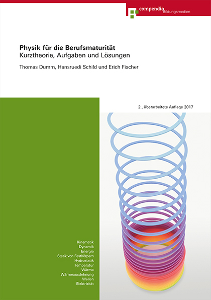 Physik für die Berufsmaturität - Thomas Dumm, Erich Fischer, Hansruedi Schild