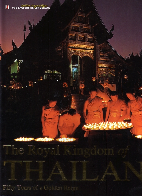 The Royal Kingdom of Thailand - 50 Years of a Golden Reign. /Königreich Thailand - 50 Jahre einer goldenen Ära