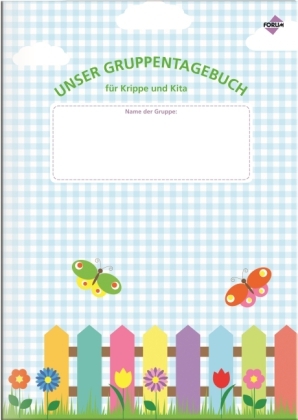 Unser Gruppentagebuch für Krippe und Kita