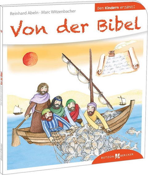 Von der Bibel den Kindern erzählt - Reinhard Abeln, Marc Witzenbacher