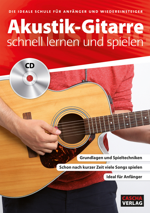 Akustik-Gitarre - schnell lernen und spielen