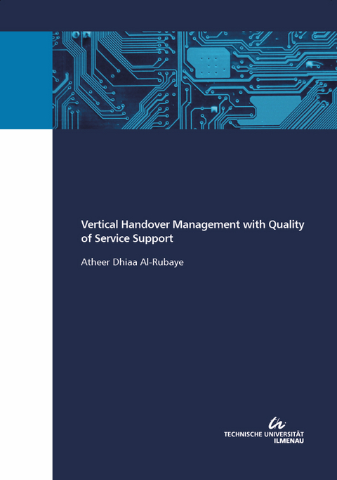 Vertical Handover Management with Quality of Service Support - Atheer Dhiaa Al-Rubaye