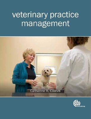 Veterinary Practice Management - Catherine R. Coates