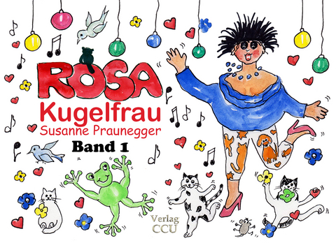 ROSA Kugelfrau - Band 1 - Susanne Praunegger