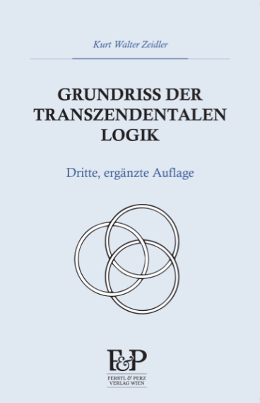 Grundriss der transzendentalen Logik - Kurt Walter Zeidler