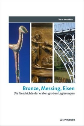 Bronze, Messing, Eisen - Dieter Neuschütz