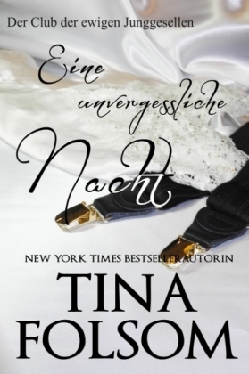 Eine unvergessliche Nacht - Tina Folsom