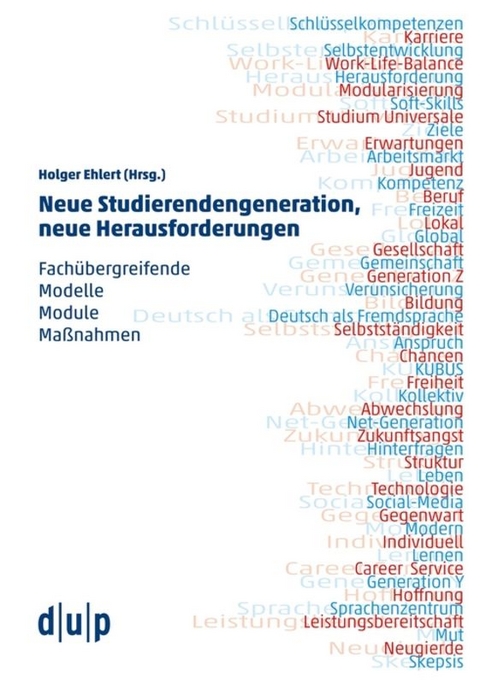 Neue Studierendengeneration, neue Herausforderungen - 