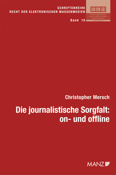 Die journalistische Sorgfalt: on- und offline - Christopher Mersch