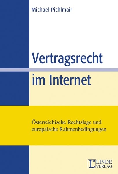 Vertragsrecht im Internet - Michael Pichlmair