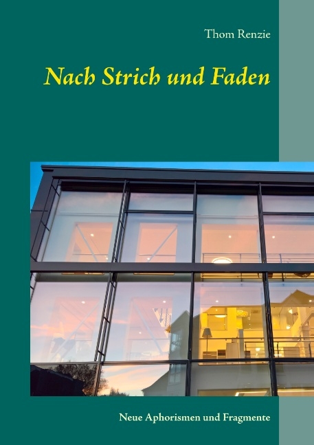 Nach Strich und Faden - Thom Renzie