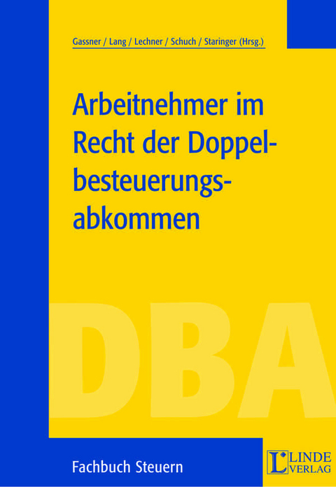 Arbeitnehmer im Recht der Doppelbesteuerungsabkommen - 