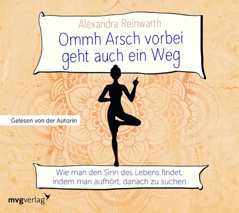 Ommh Arsch vorbei geht auch ein Weg - Alexandra Reinwarth