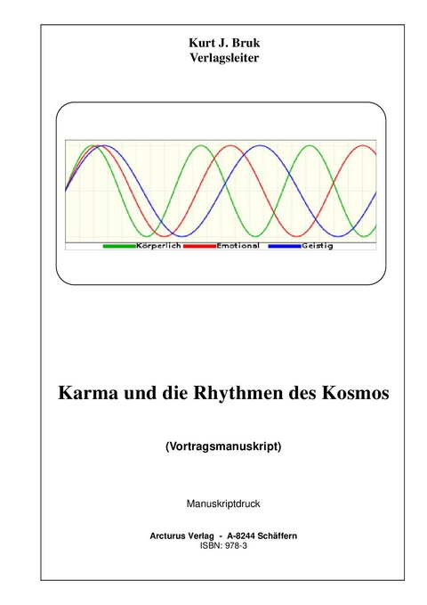 Karma und die Rhythmen des Kosmos - Kurt Josef Bruk