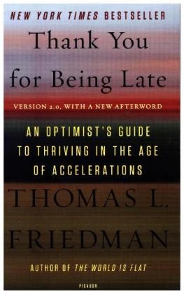 Thank You for Being Late - Thomas L. Friedman