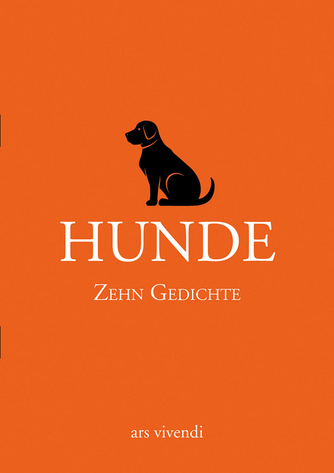 Hunde - Zehn Gedichte