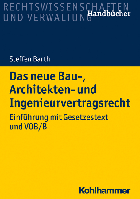 Das neue Bau-, Architekten- und Ingenieurvertragsrecht - Steffen Barth