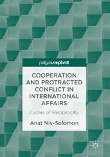 Cooperation and Protracted Conflict in International Affairs - Anat Niv-Solomon