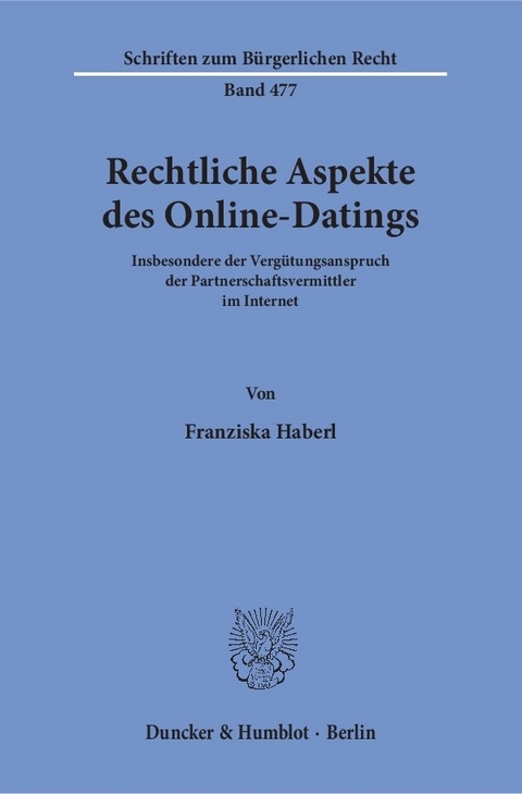 Rechtliche Aspekte des Online-Datings. - Franziska Haberl