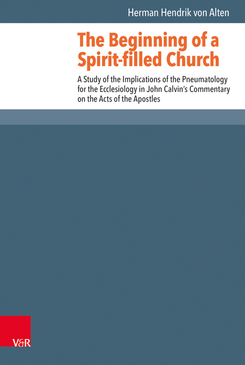 The Beginning of a Spirit-filled Church - Herman Hendrik van Alten