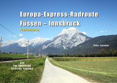 Europa-Express-Radroute Füssen - Innsbruck - Peter Günther