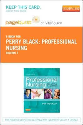 Professional Nursing - Elsevier eBook on Vitalsource (Retail Access Card) - Beth Black