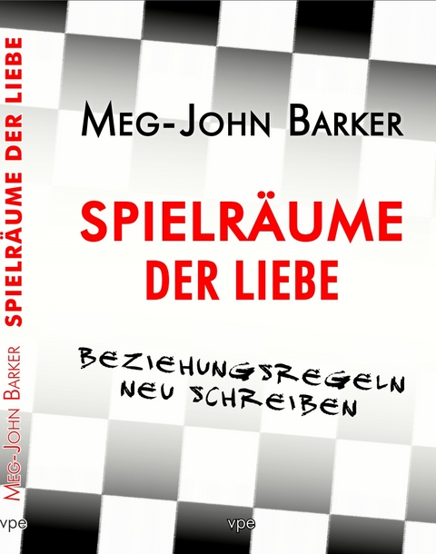 Spielräume der Liebe - Meg Barker