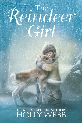 The Reindeer Girl - Holly Webb