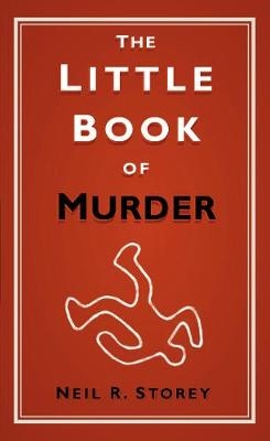 The Little Book of Murder - Neil R Storey