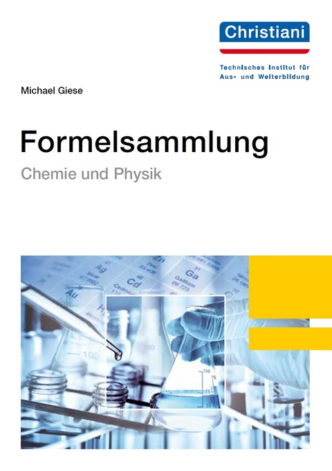 Formelsammlung Chemie und Physik - Michael Giese