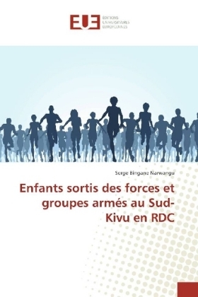 Enfants sortis des forces et groupes armÃ©s au Sud-Kivu en RDC - Serge Bingane Narwangu