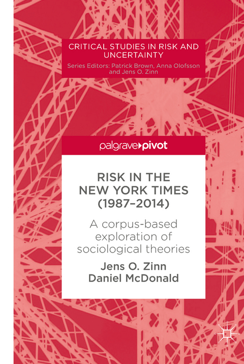 Risk in The New York Times (1987–2014) - Jens O. Zinn, Daniel McDonald