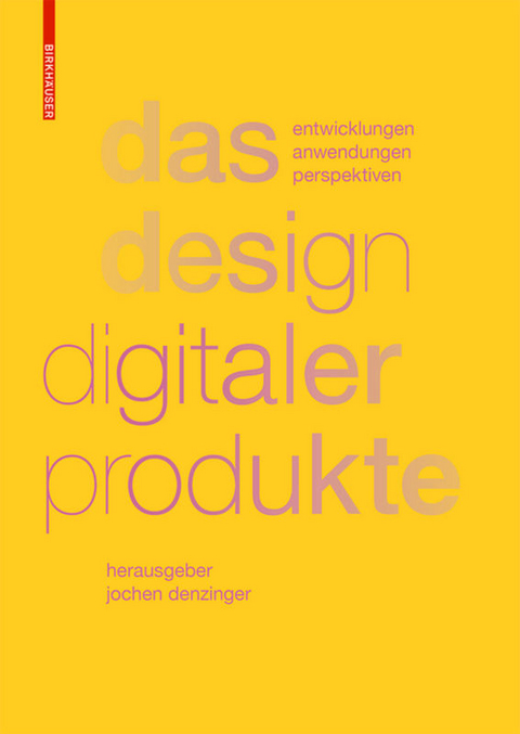 Das Design digitaler Produkte - Jochen Denzinger