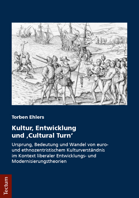 Kultur, Entwicklung und "Cultural Turn" - Torben Ehlers