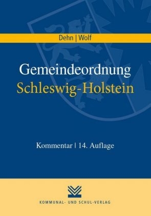 Gemeindeordnung Schleswig-Holstein - Klaus D Dehn, Thorsten I Wolf