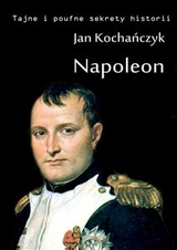 Napoleon - Jan Kochańczyk