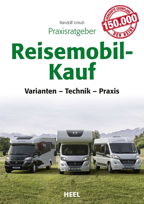 Praxisratgeber Reisemobil-Kauf - Randolf Unruh