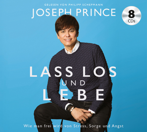 Lass los und lebe - Joseph Prince