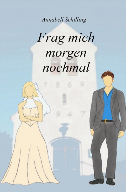 Frag mich morgen nochmal - Annabell Schilling