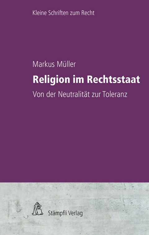 Religion im Rechtsstaat - Markus Müller