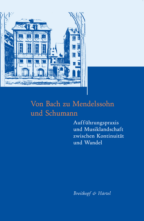 Von Bach zu Mendelssohn und Schumann - 