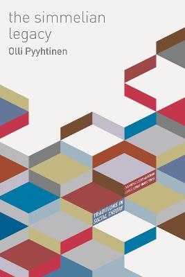 The Simmelian Legacy - Olli Pyyhtinen