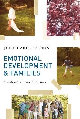 Emotional Development and Families - Julie Hakim-Larson