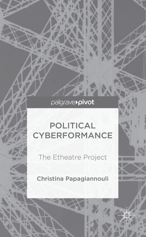 Political Cyberformance - Christina Papagiannouli