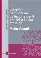 Libertà e democrazia - Mario Vegetti